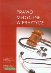 Prawo medyczne w praktyce - <br />