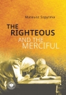 The Righteous and the Merciful Mateusz Szpytma