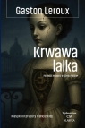 Krwawa lalka Gaston Leroux