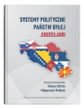 <img src='https://webimage.pl/pics/352/9/d88576B.jpg' width='386' height='500'> Systemy polityczne państw byłej Jugosławii