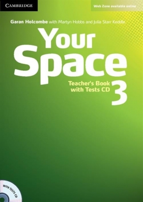 Your Space 3 Teacher's Book + Tests CD - Garan Holcombe, Martyn Hobbs