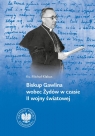 Biskup Gawlina wobec Żydów w czasie II wojny światowej Michał Kłakus