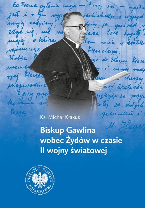 Biskup Gawlina wobec Żydów w czasie II wojny światowej