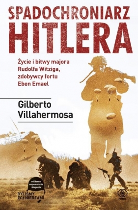 Spadochroniarz Hitlera - Villahermosa Gilberto