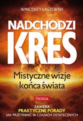 Nadchodzi kres - Łaszewski Wincenty