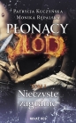 Płonący lód Tom 1 Nieczyste zagranie - Monika Rępalska, Patrycja Kuczyńska