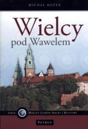 Wielcy pod Wawelem - Michał Rożek