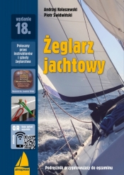 Żeglarz jachtowy. Podręcznik przygotowujący do egzaminu wyd. 2026 - Andrzej Kolaszewski, Piotr Świdwiński