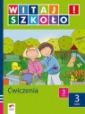 Witaj szkoło 3 ćwiczenia część 3 szkoła podstawowa Korcz Anna