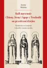 Kult męczennic Chionii, Ireny i Agape z Tesaloniki