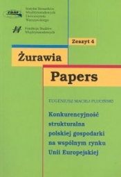 Konkurencyjność strukturalna polskiej gospodarki na wspólnym rynku Unii Europejskiej - Eugeniusz Pluciński