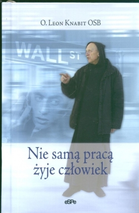 Nie samą pracą żyje człowiek - Knabit Leon