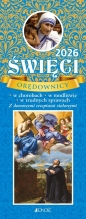 Kalendarz tygodniowy – zdzierak 2026. Święci orędownicy pragnący naszego szczęścia, opiekujący się Tobą każdego dnia. Z domowymi receptami ziołowymi