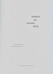 Projekt na daleką metę