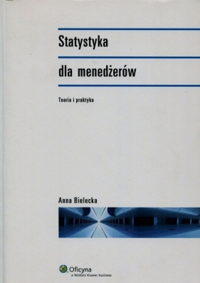 Statystyka dla menedżerów - Bielecka Anna