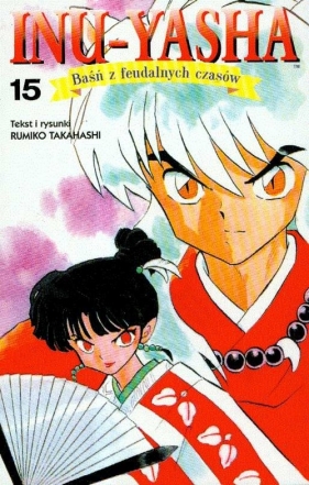 Inu - Yasha Baśń z feudalnych czasów t. 15 - Takahashi Rumiko
