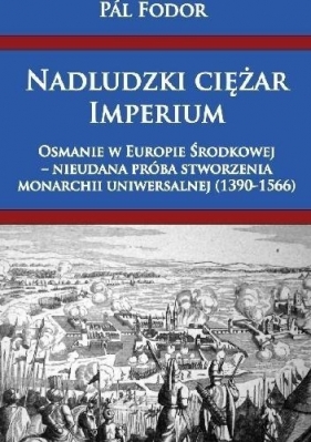 Nadludzki ciężar Imperium - Pál Fodor