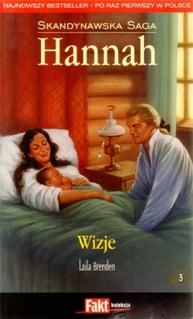 Hannah. Skandynawska Saga. Tom 3. Wizje - Laila Brenden