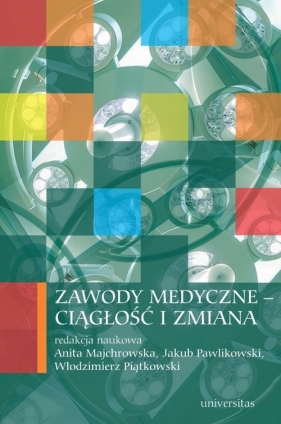 Zawody medyczne ciągłość i zmiana