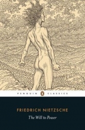 The Will to Power - Fryderyk Nietzsche
