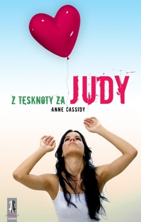 Z tęsknoty za Judy - Cassidy Anne