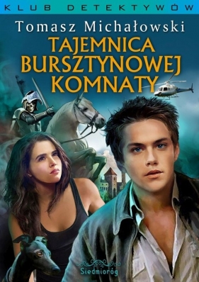 Tajemnica Bursztynowej Komnaty - Michałowski Tomasz