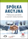 Spółka akcyjna. Praktyczny poradnik