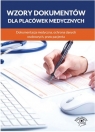  Wzory dokumentów dla placówek medycznychDokumentacja medyczna, ochrona