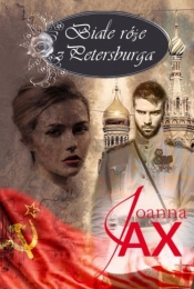 Białe róże z Petersburga - Joanna Jax