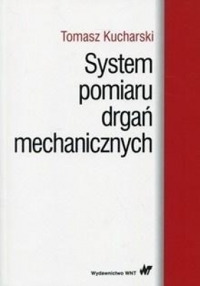 System pomiaru drgań mechanicznych - T. Kucharski