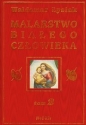 Malarstwo białego człowieka Tom 2 - Waldemar Łysiak
