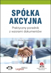 Spółka akcyjna. Praktyczny poradnik - Michał Koralewski