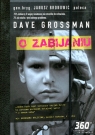 O zabijaniu  Grossman Dave