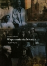 Wspomnienia lekarza 1936-1945  Antoni Golański