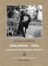 Smajewski / Sima. Nieuchwytny portret artysty