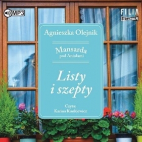 Mansarda pod Aniołami T.2 Listy i szepty audiobook - Agnieszka Olejnik