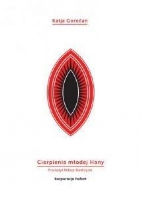 Cierpienia młodej Hany - Katja Gorečan