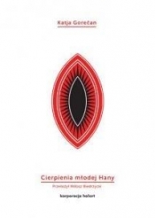 Cierpienia młodej Hany - Katja Gorečan