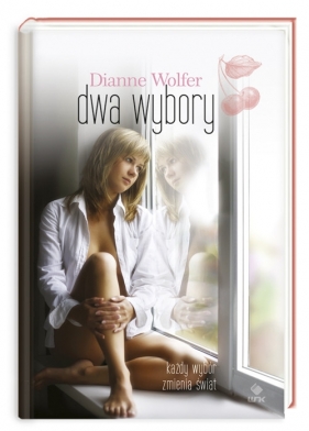 Dwa wybory - Wolfer Dianne
