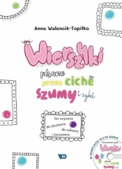 Wierszyki pisane przez ciche szumy i syki + CD - Walencik-Topiłko Anna