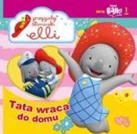 Twoje Bajki Tom 1. Przygody Słoniczki Elli - Opracowanie zbiorowe