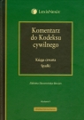 Komentarz do Kodeksu Cywilnego Księga czwarta Spadki  Skowrońska-Bocian Elżbieta