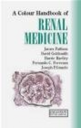 Renal Medicine Fernando C. Fervenza, Joseph P. Grande, Barrie Hartley