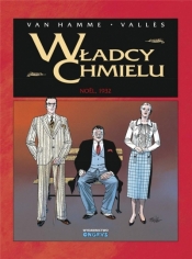Władcy Chmielu T.4 Noel 1932 - Marie-Paule Alluard, Jean Van Hamme, Francis Valls