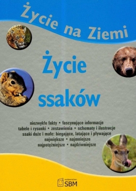 Życie ssaków - Wójcik Elżbieta (red.)
