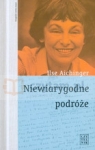 Niewiarygodne podróże  Aichinger Ilse