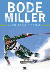Bode Miller Autobiografia wariata - Miller Bode, McEnany Jack