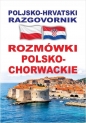 Rozmówki polsko-chorwackie - Poljsko-hrvatski... - Opracowanie zbiorowe