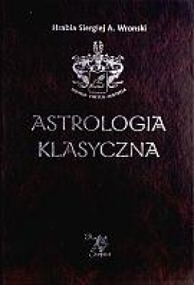 Astrologia klasyczna Tom 7 Planety - Siergiej A. Wronski