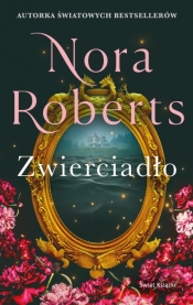 Zwierciadło. Trylogia Zaginione Narzeczone. Tom 2 - Nora Roberts